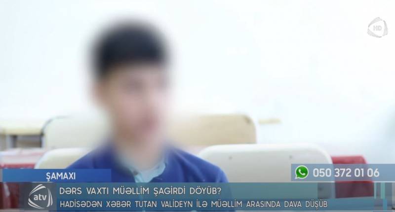 “Başımı lövhəyə, sonra tumbuçkaya vurdu”- Müəllimin döydüyü deyilən şagird DANIŞDI (VİDEO)