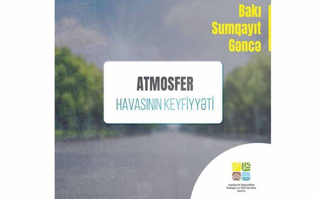 Aprelin 3-ü atmosfer havasının keyfiyyəti necə olub? 