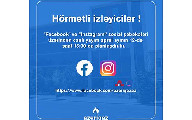 “Azəriqaz” rəhbərliyindən növbəti canlı yayım