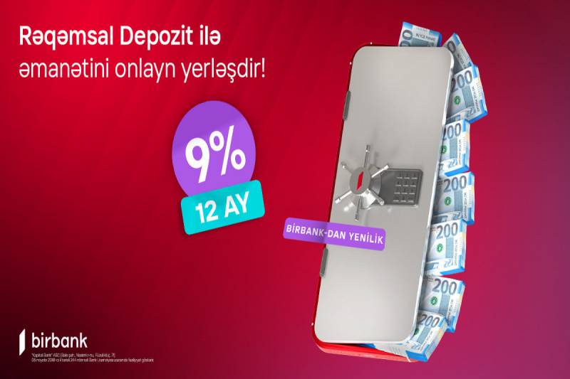 Birbank-dan bank sektorunda yenilik: Rəqəmsal depozit