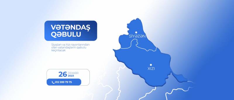 Siyəzən və Xızı rayonlarından olan vətəndaşların qəbulu keçiriləcək