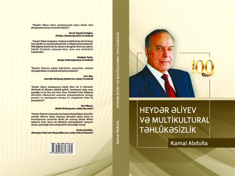 Kamal Abdullanın “Heydər Əliyev və multikultural təhlükəsizlik” kitabı işıq üzü gördü