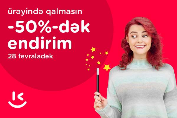 “Kontakt”da “Ürəyində qalmasın” kampaniyası ilə 50%-DƏK ENDİRİMLƏR BAŞLADI