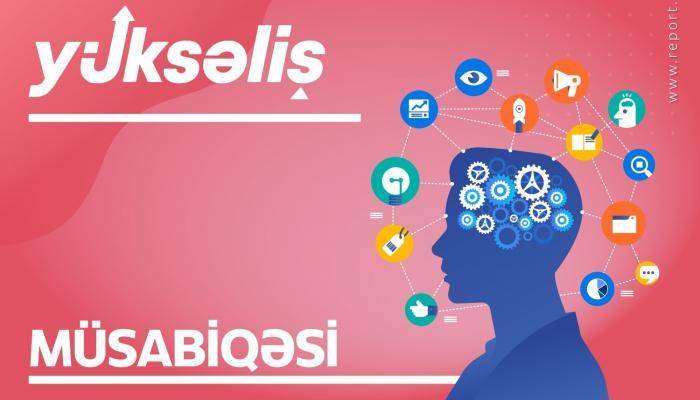 “Yüksəliş” müsabiqəsinin onlayn mərhələsi başa çatdı