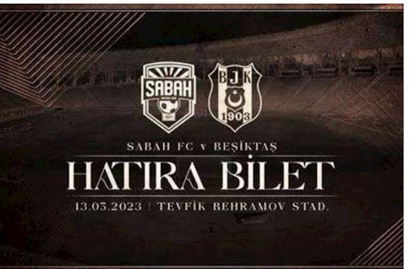 “Beşiktaş” “Sabah”la oyun üçün xatirə biletləri satışa çıxardı