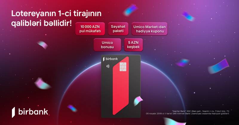 Birbank-ın “10 001 hədiyyə” lotereyasının 1-ci tirajı yekunlaşdı