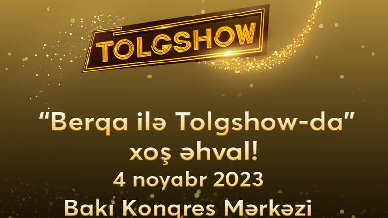 “Berqa” ilə “Tolgshow”da Xoş Əhval! 