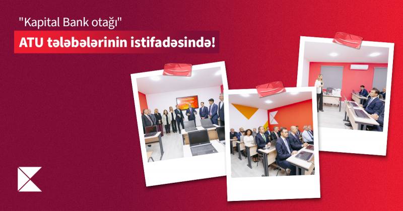 Azərbaycan Texnologiya Universitetində “Kapital Bank otağı” istifadəyə verildi