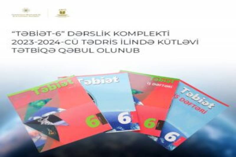 \"Təbiət-6\" dərsliyi bütün məktəblərdə tədris olunacaq