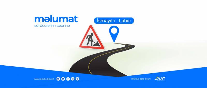 İsmayıllı-Lahıc avtomobil yolunda hərəkət tam bərpa edildi - YENİLƏNDİ