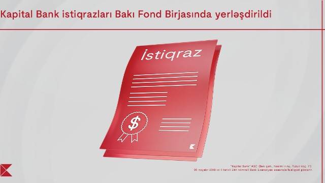 “Kapital Bank” ASC-nin istiqrazlarının Bakı Fond Birjasında yerləşdirilməsi yekunlaşdı