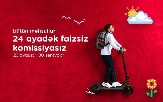 “Kontakt” yeni dərs ilinə özəl “Gecikmə” kampaniyasını elan edib: 24 ayadək faizsiz şərtlər, mənzil qazanma imkanı