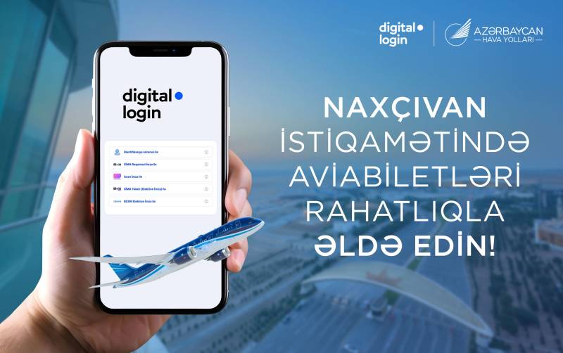 Naxçıvan istiqamətində yenilik - Onlayn aviabilet alışı “digital.login” ilə