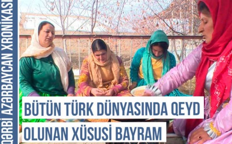 Xıdır Nəbi bayramının qəribə adətləri, mətbəxi və inancları - Qərbi Azərbaycan Xronikası