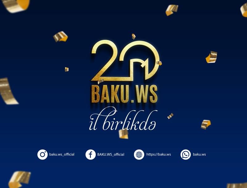 BAKU.WS-in 20 yaşı tamam oldu