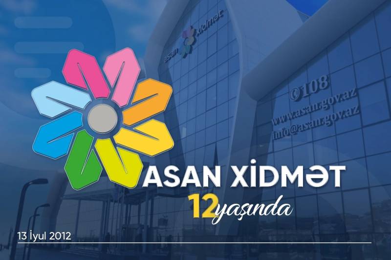 \"ASAN xidmət\"in yaradılmasından 12 il ötür