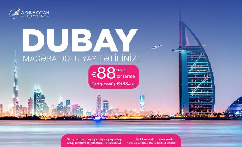 AZAL-dan Bakı və Dubay arasında uçuşlara xüsusi TƏKLİF