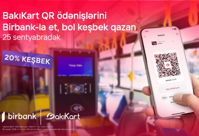 “Birbank”la hər gediş 20 faiz keşbek qazandırır