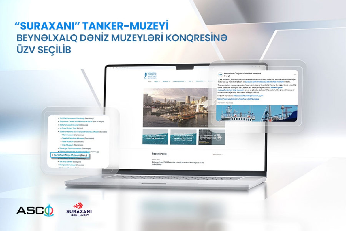 “Suraxanı” tanker-muzeyi Beynəlxalq Dəniz Muzeyləri Konqresinə üzv seçildi