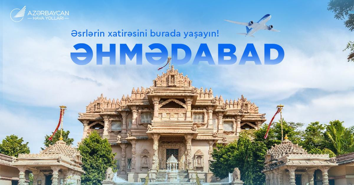AZAL Bakıdan Hindistanın Əhmədabad şəhərinə birbaşa uçuşlara başlayır&nbsp;&nbsp;