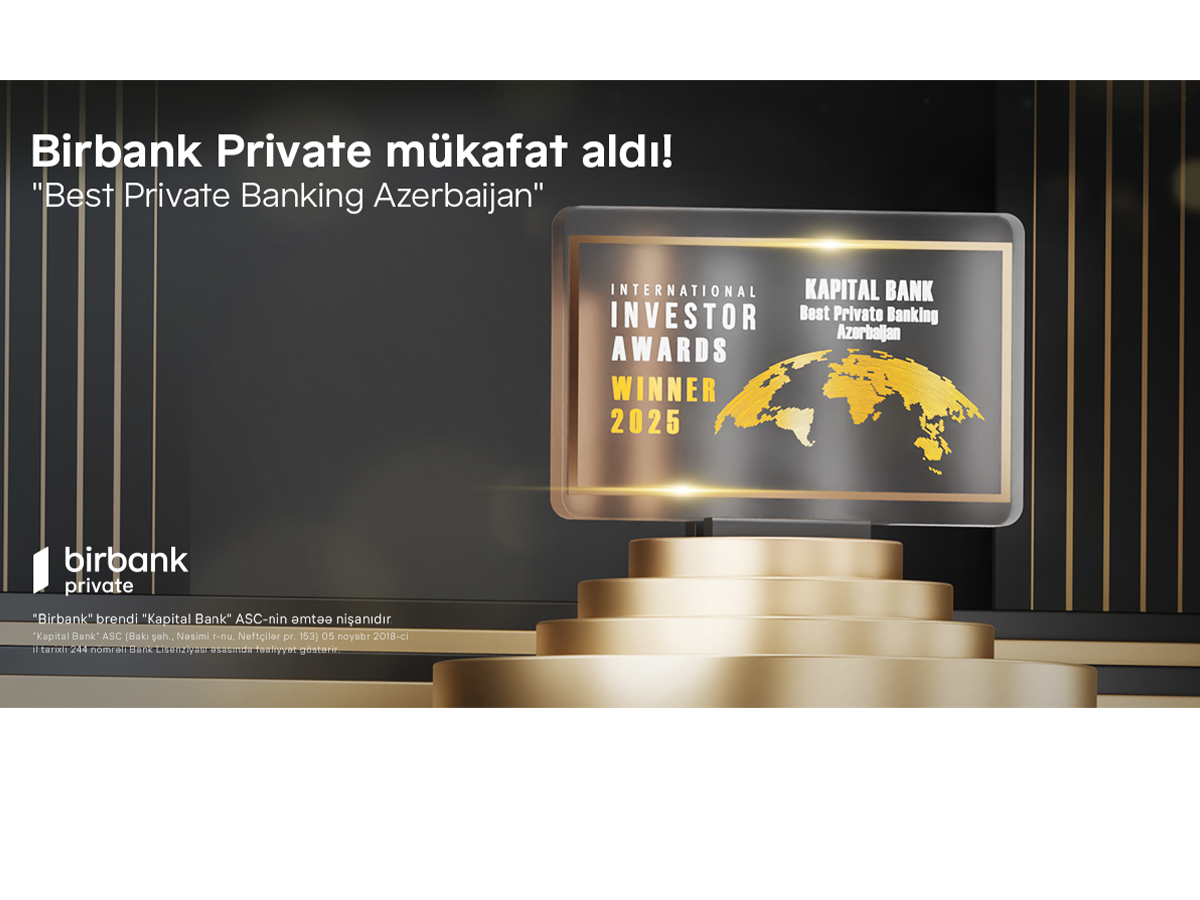 Birbank “Best Private Banking Azerbaijan” mükafatına layiq görüldü