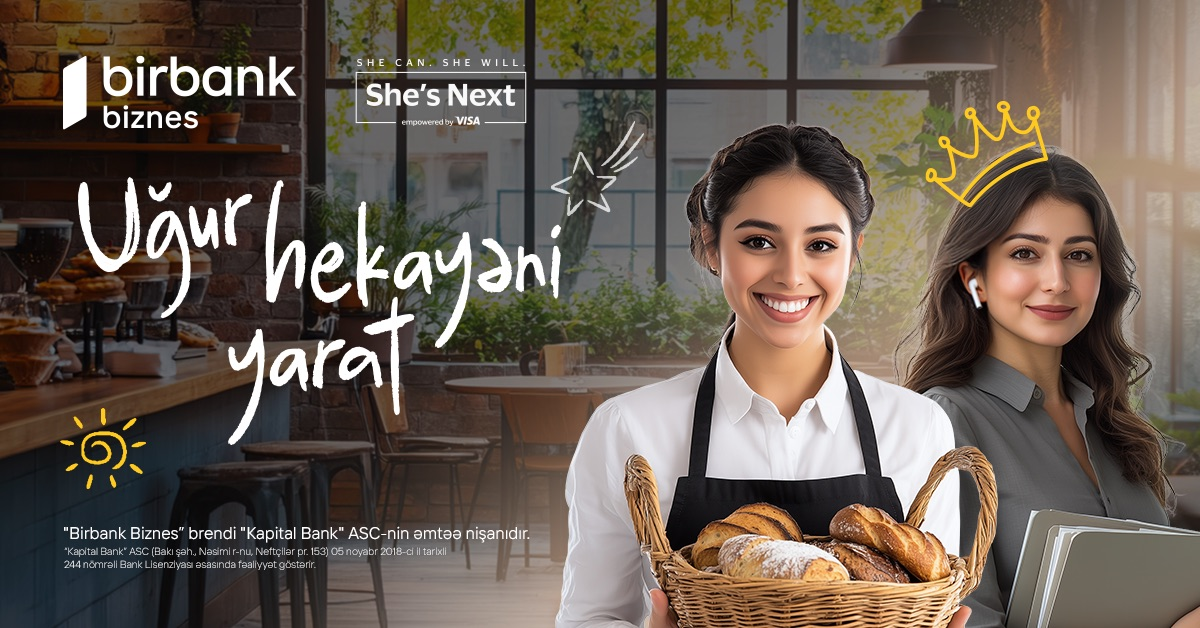 Birbank Biznes-dən xanım sahibkarlar üçün daha bir fürsət -&nbsp;“She’s Next” təşəbbüsünə qoşulun 15 000 AZN qazanmaq şansına sahib olun