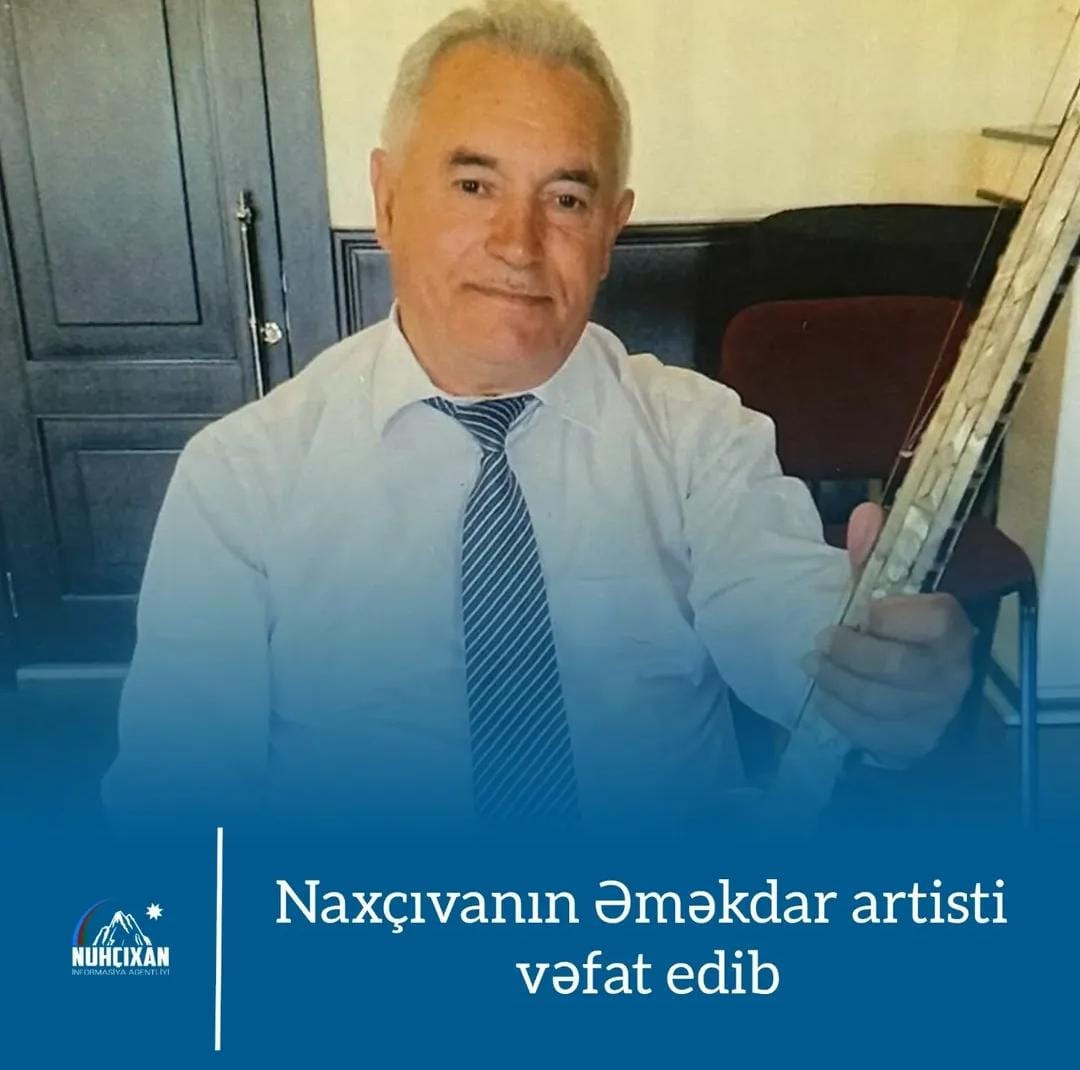 Azərbaycanın Əməkdar artisti vəfat etdi