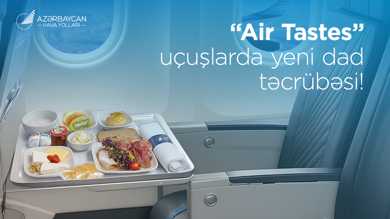 “Air Tastes” xidməti ilə AZAL sərnişinləri üçün dadlı yenilik təqdim edib