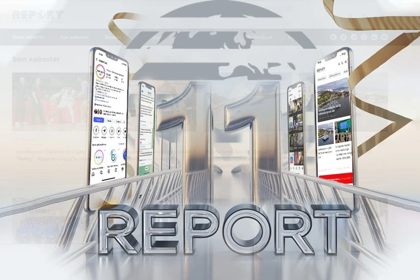\"Report\" İnformasiya Agentliyi 11 yaşında