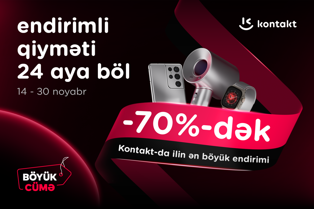 “Kontakt”da ilin ən böyük endirimləri başladı - 70%-dək endirim