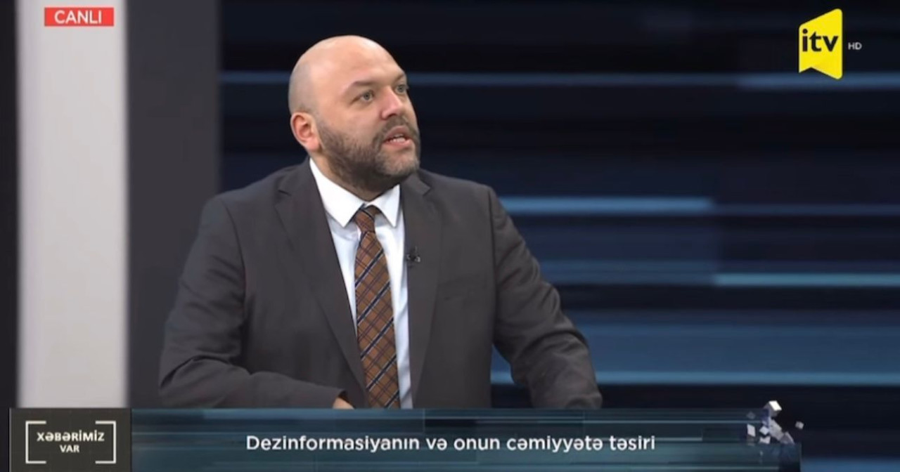 “Dezinformasiya təkcə media problemi deyil, dövlətlərin təhlükəsizlik məsələsidir\"