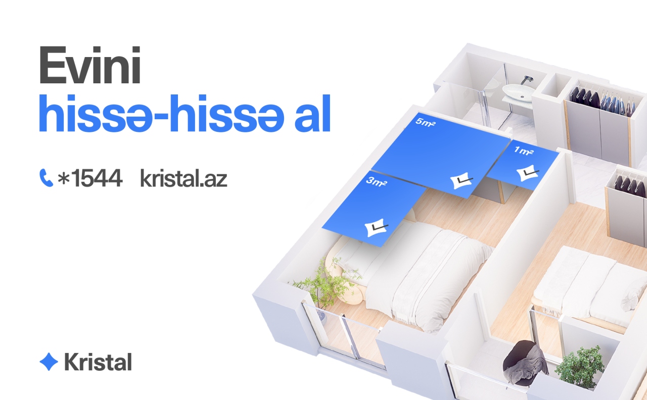 İstədiyin qədər ödə, istədiyin zaman al – “Kristal” mənzil satış şərtlərini yenilədi