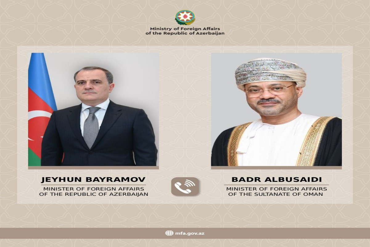 Ceyhun Bayramov Omanlı həmkarı ilə regiondakı gərginliyi müzakirə etdi