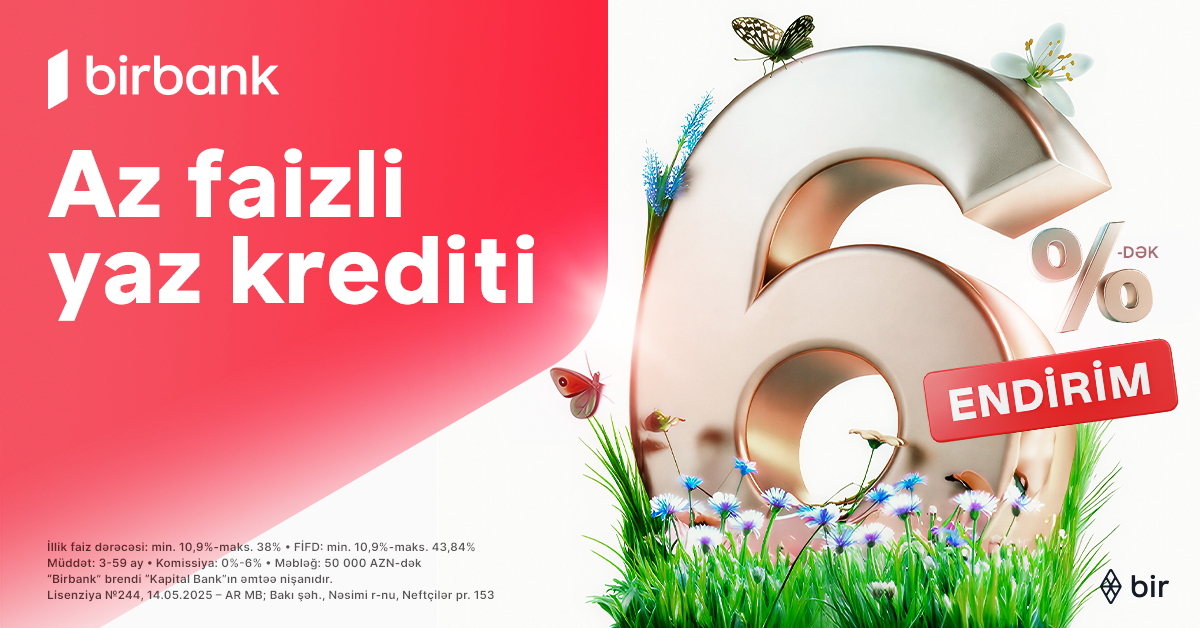 &nbsp;Kapital Bank-dan Novruz fürsəti - Nağd kreditlərə 6%-dək endirim&nbsp;