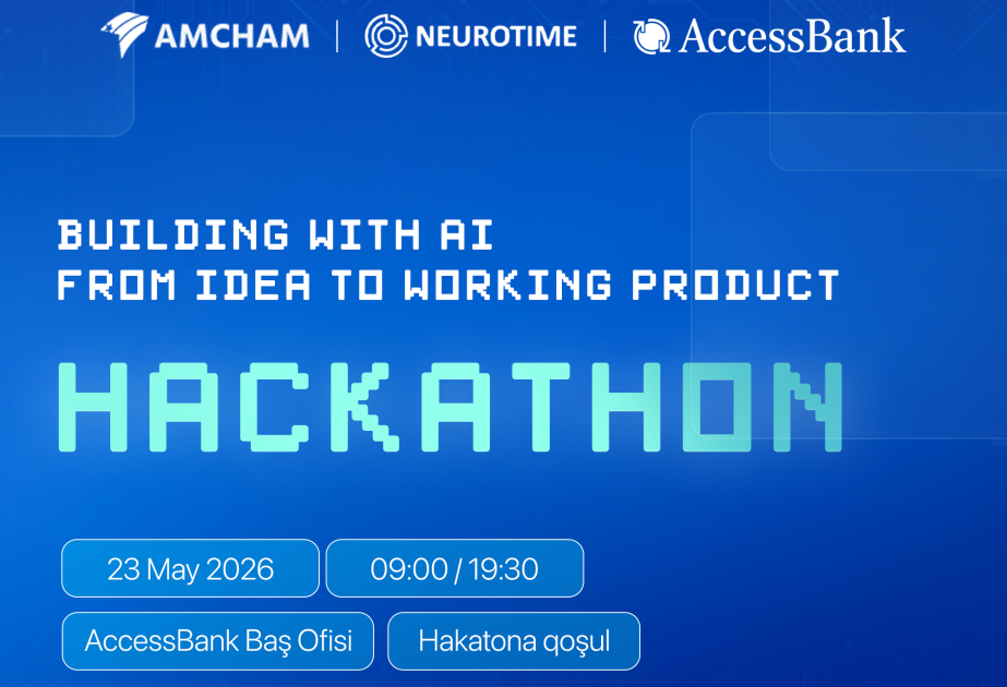 AccessBank, AmCham və Neurotime süni intellekt hakatonu təşkil edir