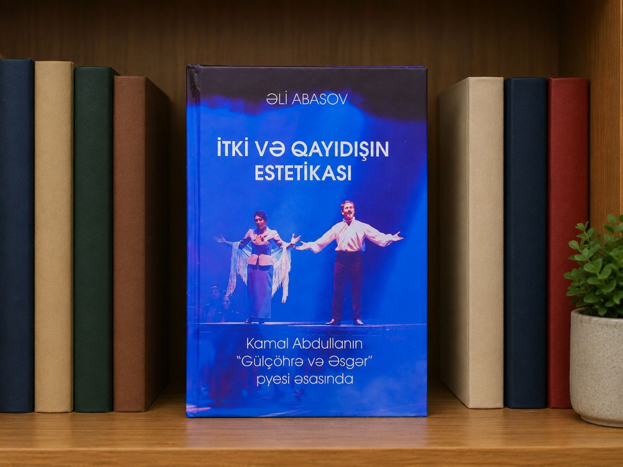 “Gülçöhrə və Əsgər” pyesinin təhlilinə dair monoqrafiya nəşr olundu