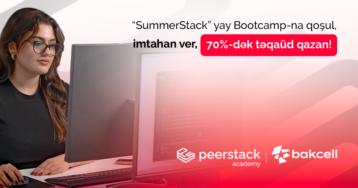 Bakcell-in dəstəyi ilə gənclər üçün “SummerStack Bootcamp” başlayır