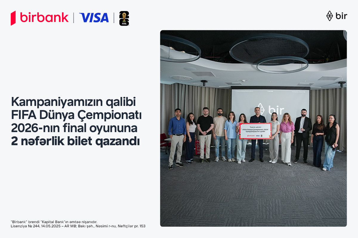 FIFA 2026 finalını yerində izləmək fürsəti sahibinə təqdim edildi – Birbank və Visa-nın kampaniyası yekunlaşdı&nbsp;