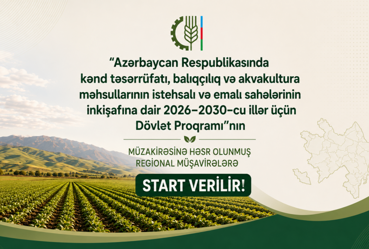 Aqrar sahədə yeni Dövlət Proqramına uyğun regional müşavirələrə start verilir&nbsp;