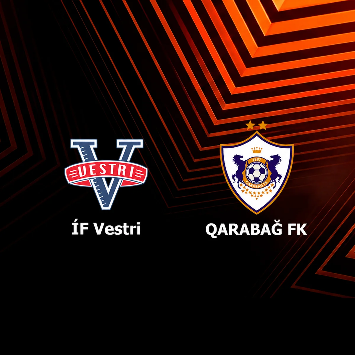 \"Qarabağ\" \"Vestri\"yə qarşı - Start heyətlər 