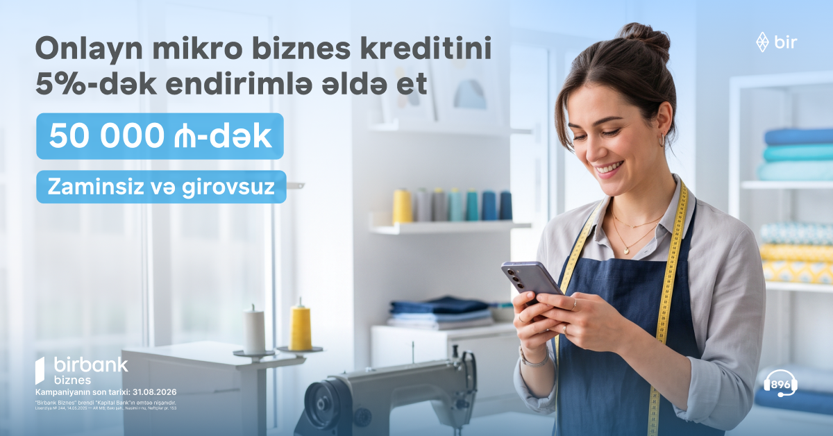 Birbank Biznes-dən mikro biznes kreditinə 5%-dək endirim&nbsp;