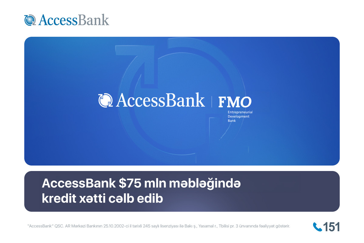 AccessBank FMO-dan $75 mln məbləğində kredit xətti cəlb edib