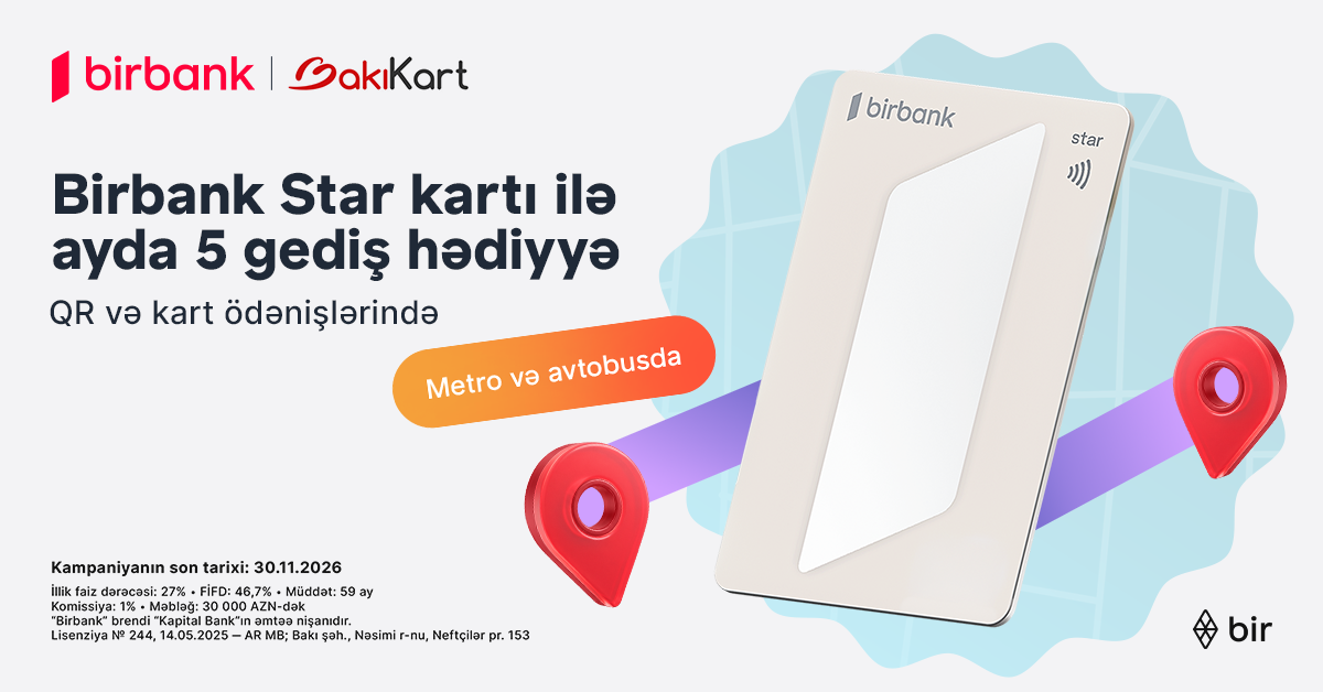 Birbank Star kartı ilə hər ay 5 gediş ödənişsizdir