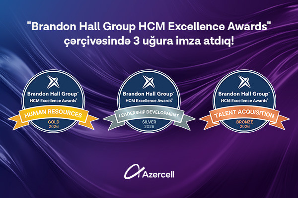 Azercell “Brandon Hall Group HCM Excellence Awards”da 3 mükafat qazandı
