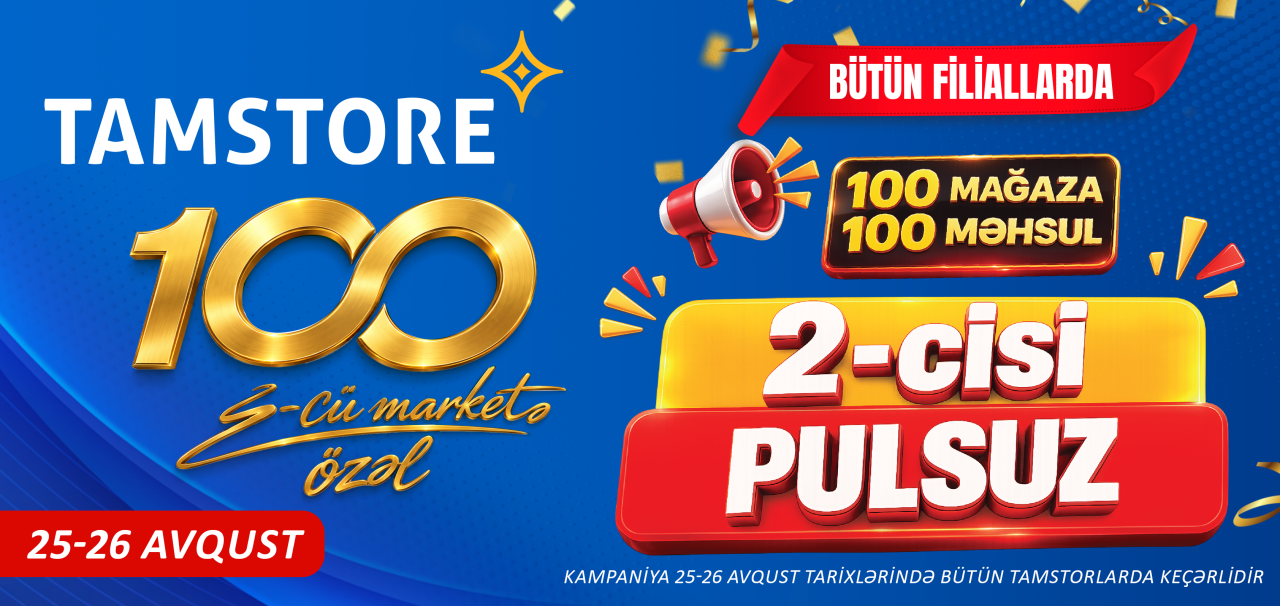 100-cü mağazaya özəl - 100 məhsulda 2-cisi PULSUZ!