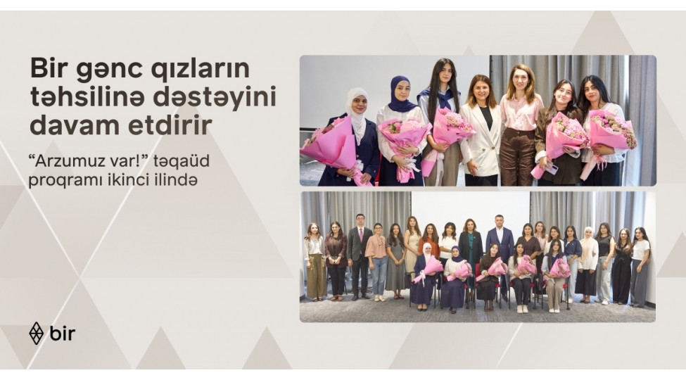 Bir ekosistemi qızların təhsilinə dəstəyini davam etdirir