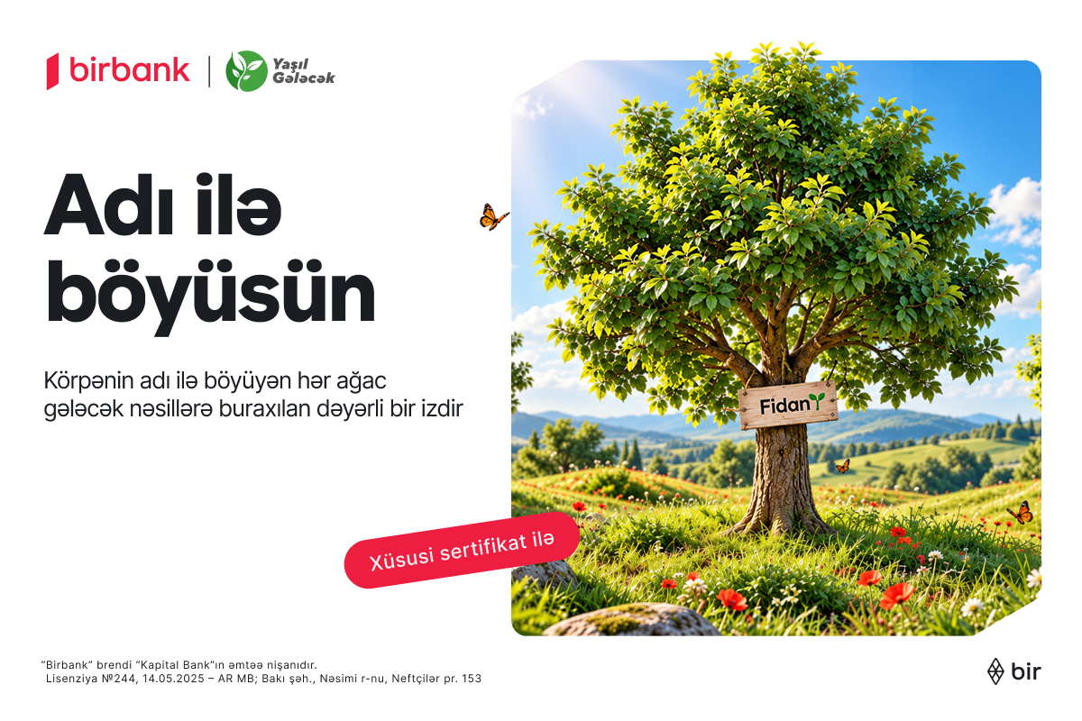 Birbank “Adı ilə böyüsün” layihəsi ilə bank sektorunda ilkə imza atdı