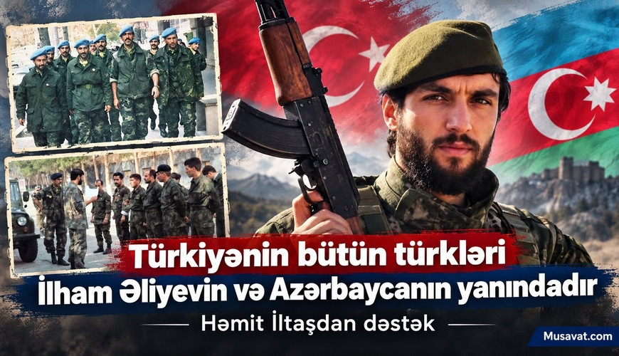 “Türkiyənin bütün türkləri İlham Əliyevin yanındadır” - Azərbaycanda döyüşmüş Türk zabitindən mesaj