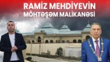 Ramiz Mehdiyevin möhtəşəm malikanəsi - VİDEO/FOTO