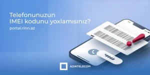 Azərbaycanda 11 mindən çox IMEI ilə 600 minə yaxın şəbəkəyə qoşulma cəhdi olub
